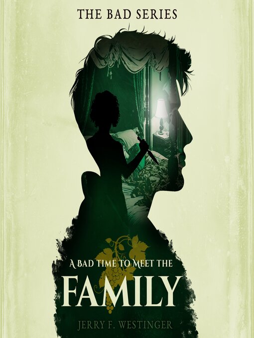 Title details for A Bad Time to Meet the Family by Jerry F. Westinger - Available